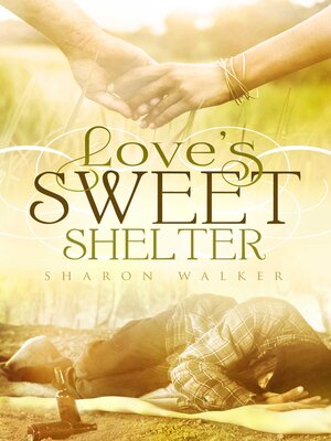 cover image of Love's Sweet Shelter